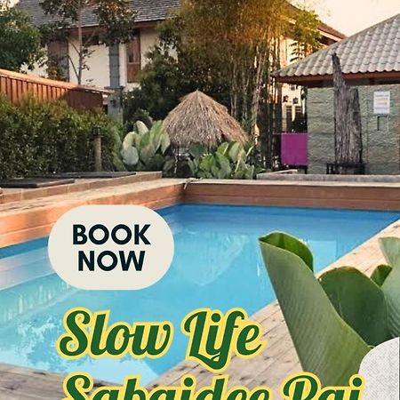 Slow Life Sabaidee Pai Ngoại thất bức ảnh